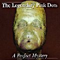 recenzja The Legendary Pink Dots A Perfect Mystery