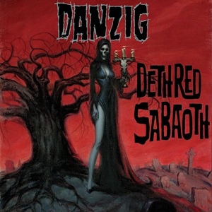 Danzig "Deth Red Sabaoth"