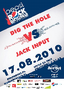 Koncert Dig The Hole, Jack Input