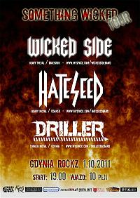 Plakat - Wicked Side, Hateseed, Driller
