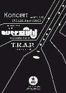 Koncert Oversight, T.R.A.P.