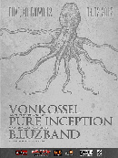 Koncert Vonkossel, Pure Inception, B.luz Band