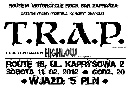 Koncert T.R.A.P., Highlow