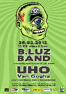 Koncert B.luz Band, Uho Van Gogha, Zakaz Plakatowania