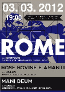 Koncert Rome, Rose Rovine a Amanti, Mani Deum