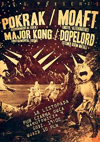Plakat - Pokrak, Moaft, Major Kong, Dopelord