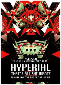 Plakat - Hyperial, That's All She Wrote