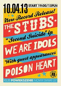 Plakat - The Stubs, We Are Idols, Poison Heart
