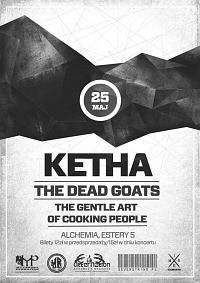 Plakat - Ketha, The Dead Goats, The Gentle Art of Cooking People