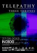 Koncert Telepathy, Three Thrones