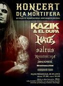 Koncert El Dupa, Hate, Saltus, Naumachia, Dragon's Eye, StrommoussHeld, Conquest Icon