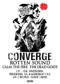 Plakat - Converge, Rotten Sound, Calm The Fire