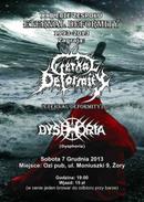 Koncert Eternal Deformity, Dysphoria