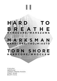 Plakat - Hard To Breathe, Marksman, Torn Shore
