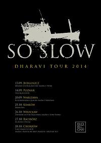 Plakat - So Slow