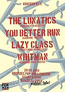 Koncert The Lunatics, You Better Run, Lazy Class, Whitman