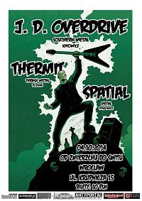 Plakat - J. D. Overdrive, Thermit, Spatial