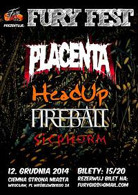 Plakat - Placenta, Head Up, Fireball, Sicphorm