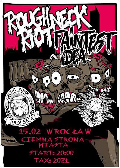 Plakat - The Roughneck Riot, Faintest Idea