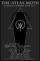 Koncert The Atlas Moth, Closet Disco Queen