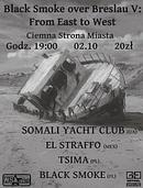 Koncert Somali Yacht Club, Weedruid, Tsima, Black Smoke