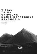 Koncert Vidian, Tsima, Unipolar Manic Depressive Psychosis