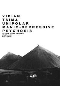 Plakat - Vidian, Tsima, Unipolar Manic Depressive Psychosis