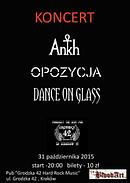 Koncert Ankh, Opozycja, Dance On Glass