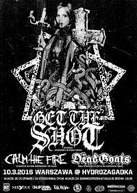 Plakat - Get the Shot, Calm The Fire, The Dead Goats