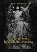 Koncert In Twilight's Embrace, The Dead Goats