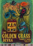 Koncert The Golden Grass, Devra