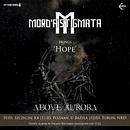 Koncert Mord'A'Stigmata, Above Aurora