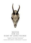 Koncert Mentor, Dom Zły, Diary of Laura Palmer