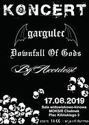 Koncert Downfall Of Gods, By Accident, Gargulec