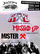 Koncert Mister X, Messed Up, The Axe