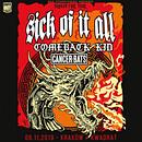 Koncert Sick Of It All, Comeback Kid, Cancer Bats, Additional Time