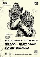 Koncert The Dog, 71TonMan, Black Smoke, Brave Grave, Psychoformalina