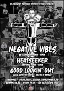 Koncert Negative Vibes, Heatseeker, Good Lookin' Out