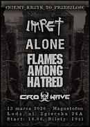 Koncert Impet, Alone, Flames Among Hatred, Crosswave