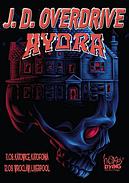 Koncert J. D. Overdrive, Hydra