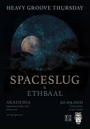 Koncert Spaceslug, Ethbaal