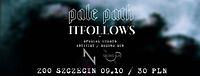 Plakat - Pale Path, It Follows, Second Sun