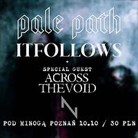 Plakat - Pale Path, It Follows, Across the Void