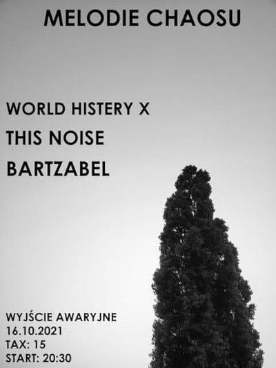 Plakat - World Histery X, This Noise, Bartzabel