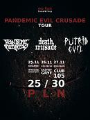 Koncert Pandemic Outbreak, Death Crusade, Putrid Evil