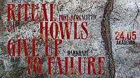 Plakat - Ritual Howls, Give Up To Failure