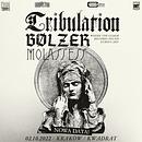 Koncert Tribulation, Bolzer, Molasses