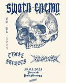 Koncert Sworn Enemy, These Streets, Worst Doubt