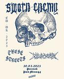 Koncert Sworn Enemy, These Streets, Worst Doubt