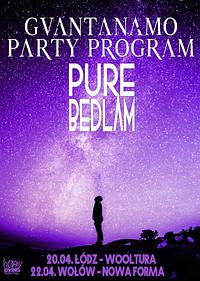 Plakat - Guantanamo Party Program, Pure Bedlam